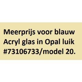 73106899 Meerprijs voor blauw Acryl glas in Opal luik #73106733/model 20.